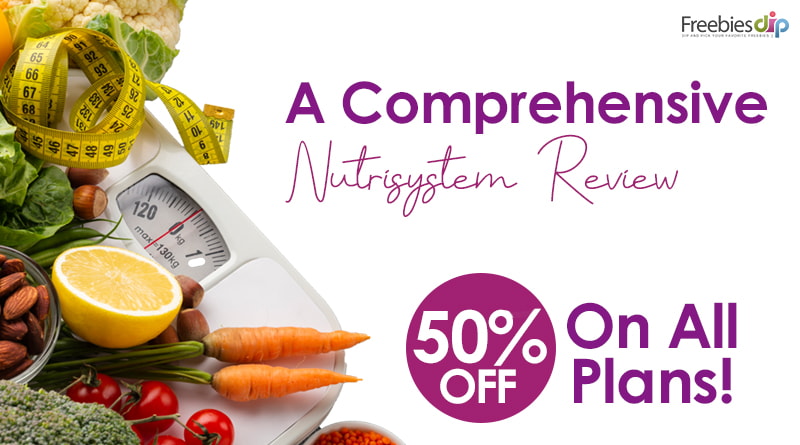 A Comprehensive Nutrisystem Review – Get 50% Off on all Plans!