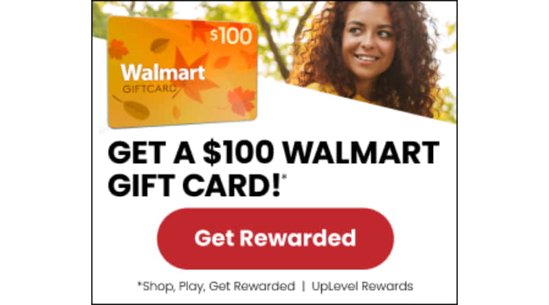 Get a $100 Walmart Gift Card